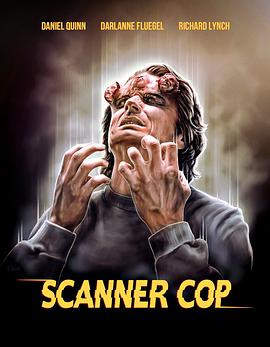 扒哥吃瓜《超能特警 Scanner Cop》免费在线观看